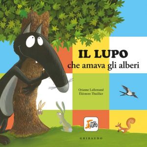 LUPO CHE AMAVA GLI ALBERI