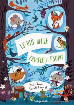 LE PIÙ BELLE FAVOLE DI ESOPO (NUOVA EDIZ