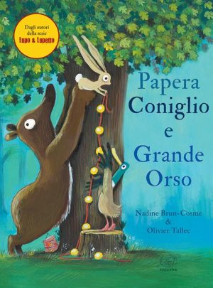 PAPERA, CONIGLIO E GRANDE ORSO. EDIZ. A